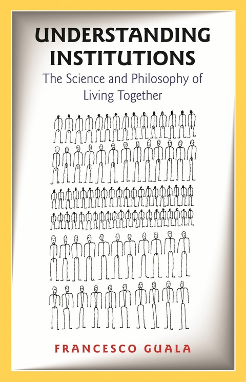 Understanding Institutions -  Francesco Guala