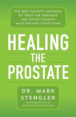 Healing the Prostate - Dr. Mark Stengler