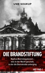 Die Brandstiftung - Uwe Soukup