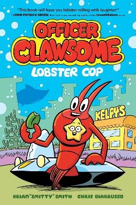 Officer Clawsome: Lobster Cop - Brian "Smitty" Smith