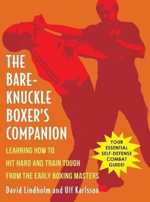 Bare-Knuckle Boxer's Companion - David Lindholm, Ulf Karlsson