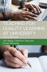 Teaching for Quality Learning at University 5e - Biggs, John; Tang, Catherine; Kennedy, Gregor