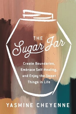 The Sugar Jar - Yasmine Cheyenne