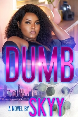 Dumb -  Skyy