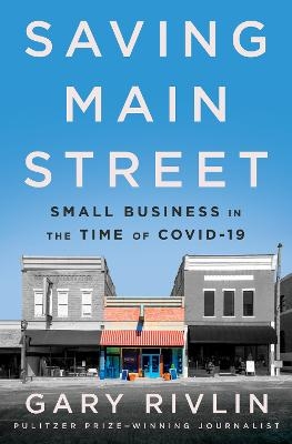 Saving Main Street - Gary Rivlin