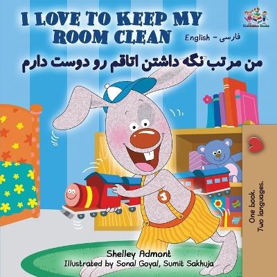 I Love to Keep My Room Clean (English Farsi Bilingual Book- Persian) - Shelley Admont, KidKiddos Books