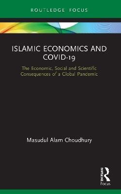 Islamic Economics and COVID-19 - Masudul Alam Choudhury