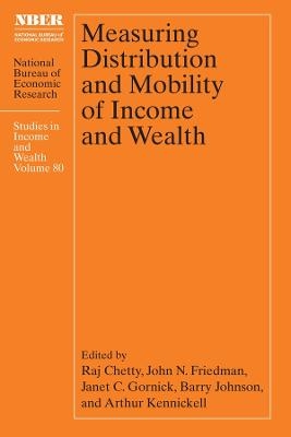 Measuring Distribution and Mobility of Income and Wealth - Raj Chetty, John N. Friedman, Janet C. Gornick, Barry Johnson, Arthur Kennickell