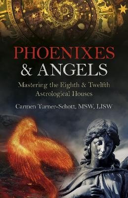 Phoenixes & Angels - Carmen Turner-Schott LISW  MSW