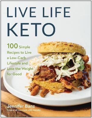 Live Life Keto - Jennifer Banz