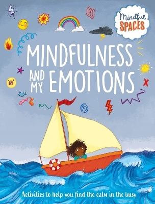 Mindful Spaces: Mindfulness and My Emotions - Dr. Rhianna Watts