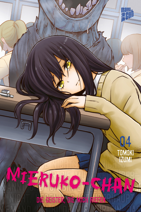 Mieruko-chan - Die Geister, die mich riefen 4 - TOMOKI IZUMI