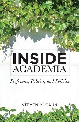 Inside Academia - Steven M Cahn