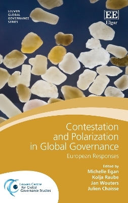 Contestation and Polarization in Global Governance - 