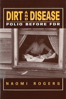 Dirt and Disease - Naomi Rogers