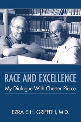 Race and Excellence - Ezra E. H. Griffith