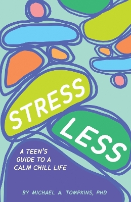 Stress Less - Michael A. Tompkins