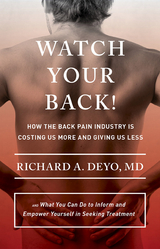 Watch Your Back! -  Richard A. Deyo