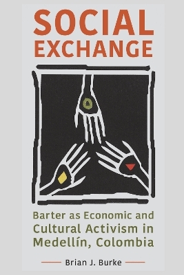 Social Exchange - Brian J. Burke