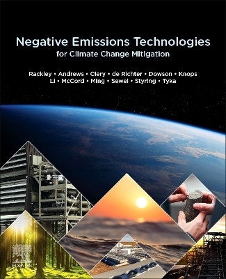 Negative Emissions Technologies for Climate Change Mitigation - Steve A. Rackley, Tingzhen Ming, Wei Li, Michael Tyka, Adrienne Sewel