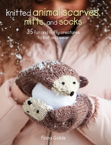 Knitted Animal Scarves, Mitts and Socks -  Fiona Goble