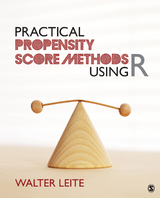 Practical Propensity Score Methods Using R - Walter L. L. Leite