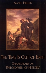 Time Is Out of Joint -  Agnes Heller