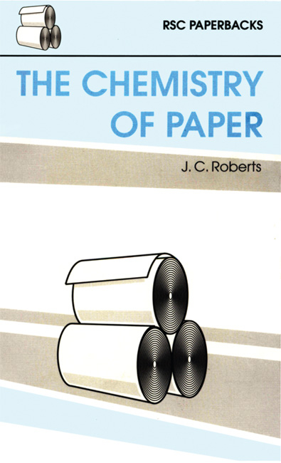 The Chemistry of Paper -  J C Roberts