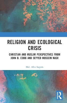 Religion and Ecological Crisis - Md. Abu Sayem