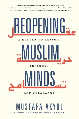 Reopening Muslim Minds - Mustafa Akyol