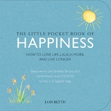 The Little Pocket Book of Happiness - Lois Blyth