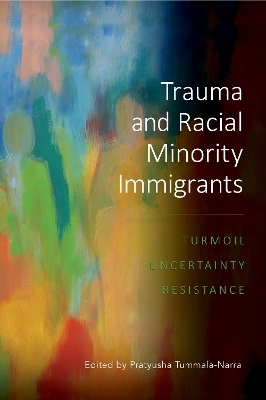 Trauma and Racial Minority Immigrants - 