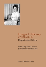 Irmgard Ulderup (1922 bis 2011) - Michael Kamp, Robert Kieselbach, Jan Pieper, Katharina Roth