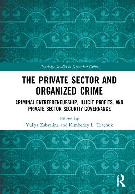 The Private Sector and Organized Crime - 