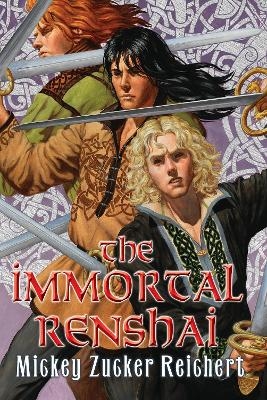 The Immortal Renshai - Mickey Zucker Reichert