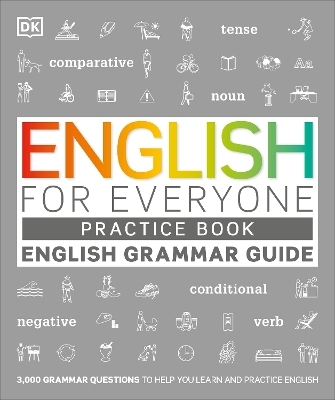 English for Everyone Grammar Guide Practice Book -  Dk