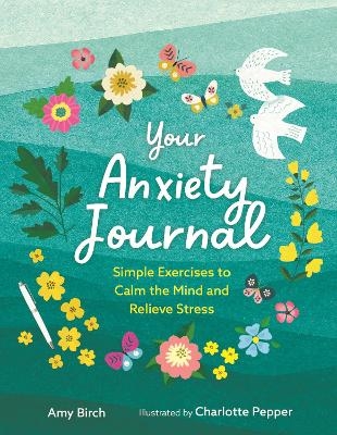 Your Anxiety Journal - Amy Birch