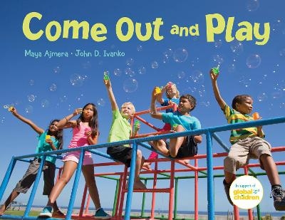 Come Out and Play - Maya Ajmera