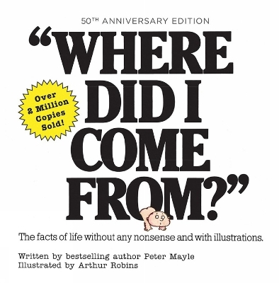 Where Did I Come From? 50th Anniversary Edition - Peter Mayle