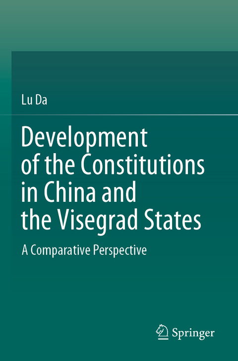 Development of the Constitutions in China and the Visegrad States - Lu Da