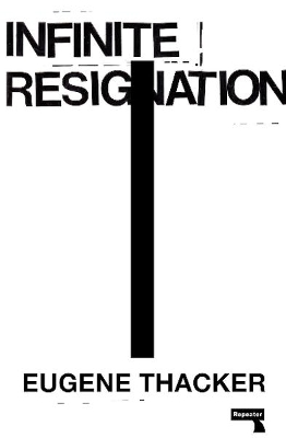 Infinite Resignation - Eugene Thacker