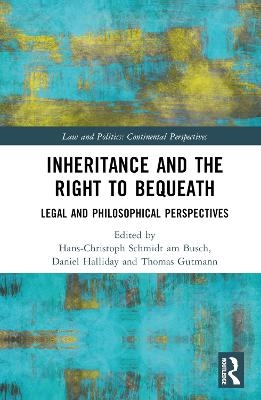 Inheritance and the Right to Bequeath - 