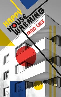 Happy Housewarming Mad Libs - Brian Elling