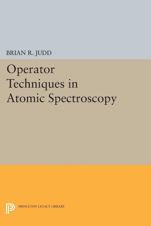 Operator Techniques in Atomic Spectroscopy - Brian R. Judd