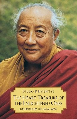 The Heart Treasure of the Enlightened Ones - Dilgo Khyentse, Patrul Rinpoche