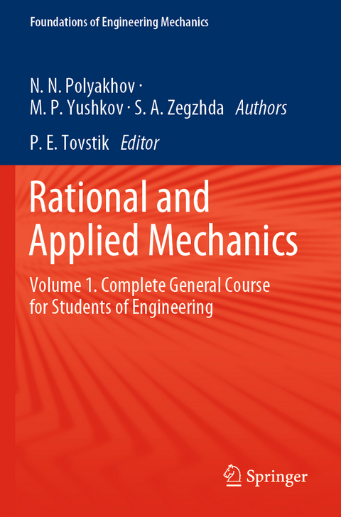 Rational and Applied Mechanics - Nikolai Nikolaevich Polyakhov, Mikhail Petrovich Yushkov, Sergey Andreevich Zegzhda