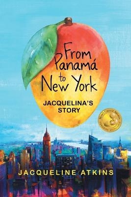 From Panamá to New York - Jacqueline Atkins