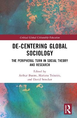 De-Centering Global Sociology - 