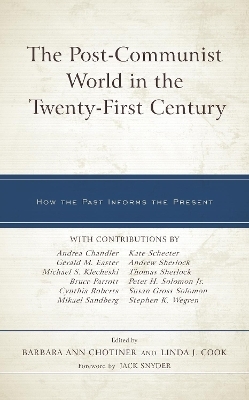 The Post-Communist World in the Twenty-First Century - 