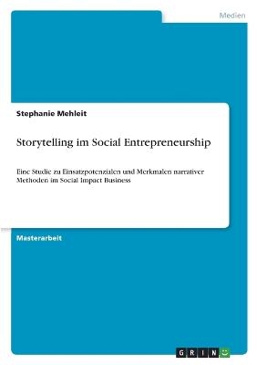 Storytelling im Social Entrepreneurship - Stephanie Mehleit